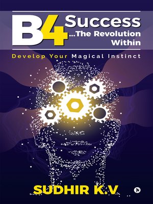 cover image of B4 Success…The Revolution Within